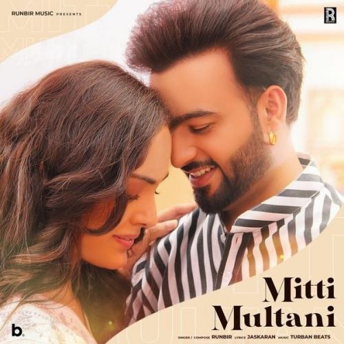 Mitti Multani Runbir mp3 song download, Mitti Multani Runbir full album