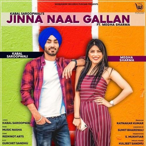 Jinna Naal Gallan Kabal Saroopwali mp3 song download, Jinna Naal Gallan Kabal Saroopwali full album