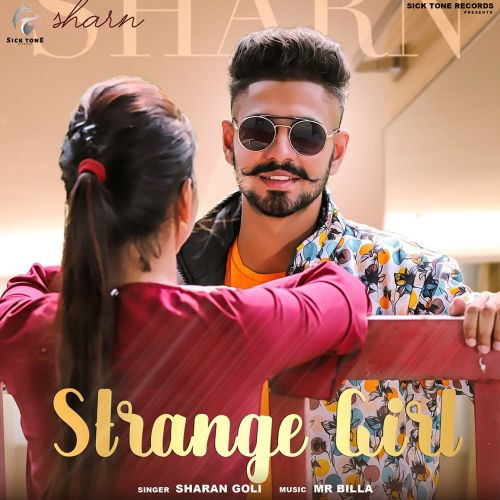 Download Strange Girl Sharan Goli mp3 song, Strange Girl Sharan Goli full album download