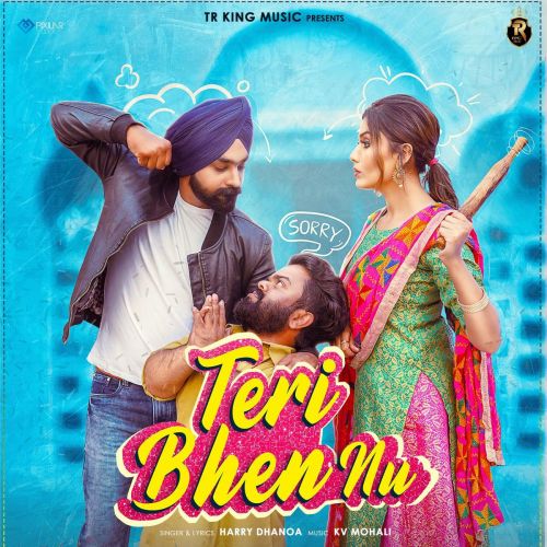 Teri Bhen Nu Harry Dhanoa mp3 song download, Teri Bhen Nu Harry Dhanoa full album