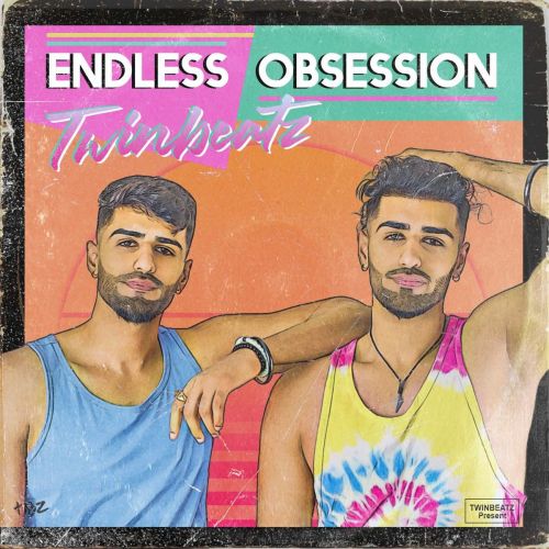 Hey Twinbeatz mp3 song download, Endless Obsession Twinbeatz full album