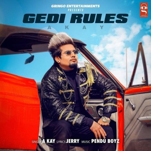 Gedi Rules A Kay mp3 song download, Gedi Rules A Kay full album