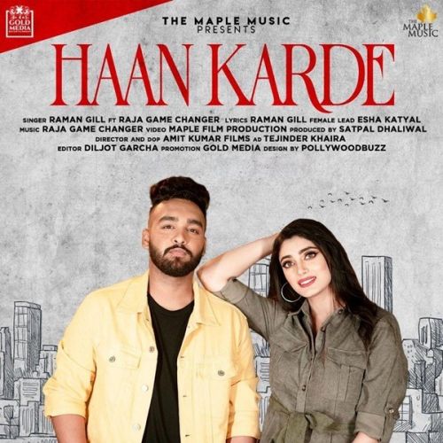 Haan Karde Raman Gill, Raja Game Changerz mp3 song download, Haan Karde Raman Gill, Raja Game Changerz full album