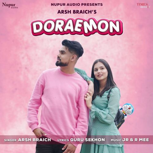 Doraemon Arsh Braich mp3 song download, Doraemon Arsh Braich full album