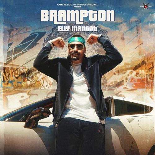 Download Brampton Elly Mangat, Harpreet Kalewal mp3 song, Brampton Elly Mangat, Harpreet Kalewal full album download