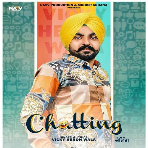 Download Chatting Vicky Heron Wala mp3 song, Chatting Vicky Heron Wala full album download