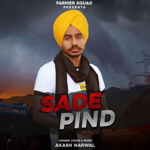 Sade Pind Akash Narwal mp3 song download, Sade Pind Akash Narwal full album