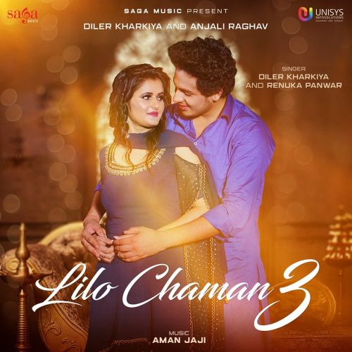 Lilo Chaman 3 Diler Kharkiya, Renuka Panwar mp3 song download, Lilo Chaman 3 Diler Kharkiya, Renuka Panwar full album