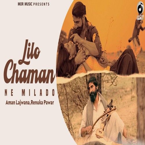 Lilo Chaman Ne Milade Aman Lajwana, Renuka Panwar mp3 song download, Lilo Chaman Ne Milade Aman Lajwana, Renuka Panwar full album