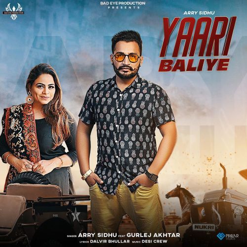 Yaari Baliye Arry Sidhu, Gurlez Akhtar mp3 song download, Yaari Baliye Arry Sidhu, Gurlez Akhtar full album