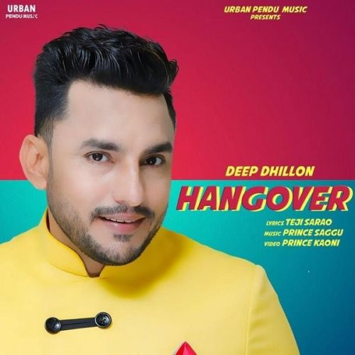 Hangover Deep Dhillon mp3 song download, Hangover Deep Dhillon full album