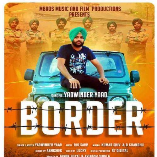 Border Yadwinder Yaad mp3 song download, Border Yadwinder Yaad full album