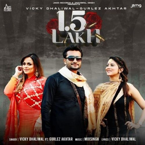 1.5 Lakh Vicky Dhaliwal, Gurlez Akhtar mp3 song download, 1.5 Lakh Vicky Dhaliwal, Gurlez Akhtar full album