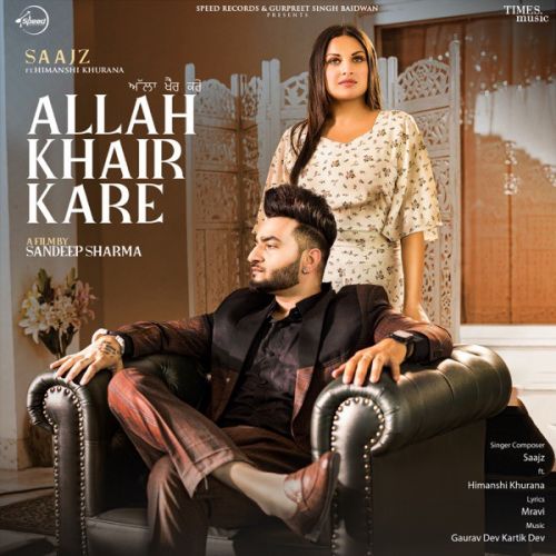 Allah Khair Kare Saajz mp3 song download, Allah Khair Kare Saajz full album