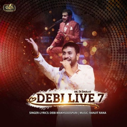 Chubara (Live) Debi Makhsoospuri mp3 song download, Dil Di Daulat (Debi Live 7) Debi Makhsoospuri full album