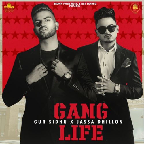 Gang Life Gur Sidhu mp3 song download, Gang Life Gur Sidhu full album