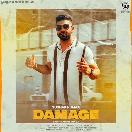 Damage Tushar Kumar mp3 song download, Damage Tushar Kumar full album