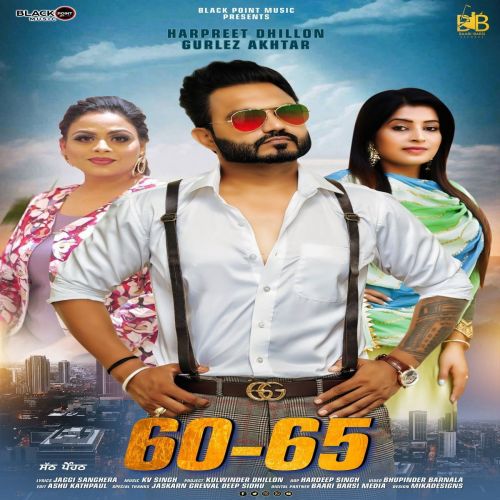 60-65 Gurlej Akhtar, Harpreet Dhillon mp3 song download, 60-65 Gurlej Akhtar, Harpreet Dhillon full album