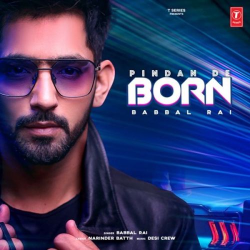 Pindan De Born Babbal Rai mp3 song download, Pindan De Born Babbal Rai full album