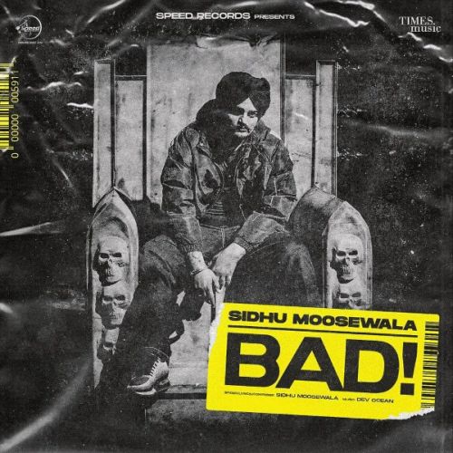 Bad Sidhu Moose Wala mp3 song download, Bad Sidhu Moose Wala full album