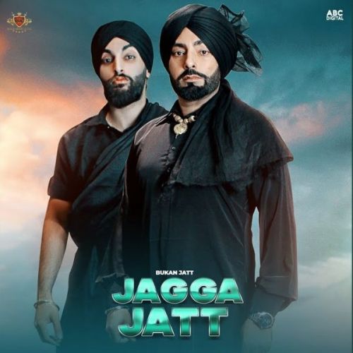 Jagga Jatt Bukan Jatt mp3 song download, Jagga Jatt Bukan Jatt full album