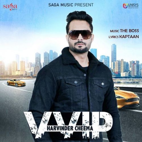 Download VVIP Harvinder Cheema mp3 song, VVIP Harvinder Cheema full album download