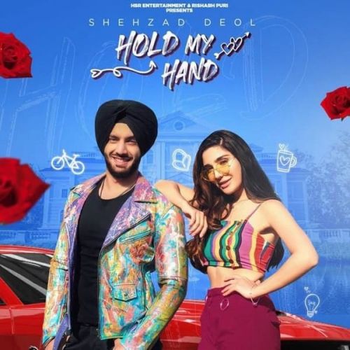 Hold My Hand Shehzad Deol mp3 song download, Hold My Hand Shehzad Deol full album