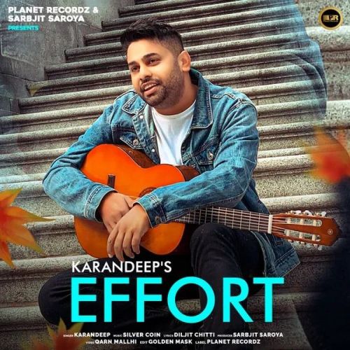 Effort Karandeep mp3 song download, Effort Karandeep full album