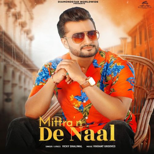 Mittran De Naal Vicky Dhaliwal mp3 song download, Mittran De Naal Vicky Dhaliwal full album