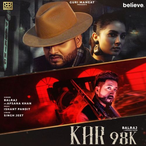 Download Kar 98K Balraj, Afsana Khan mp3 song, Kar 98K Balraj, Afsana Khan full album download