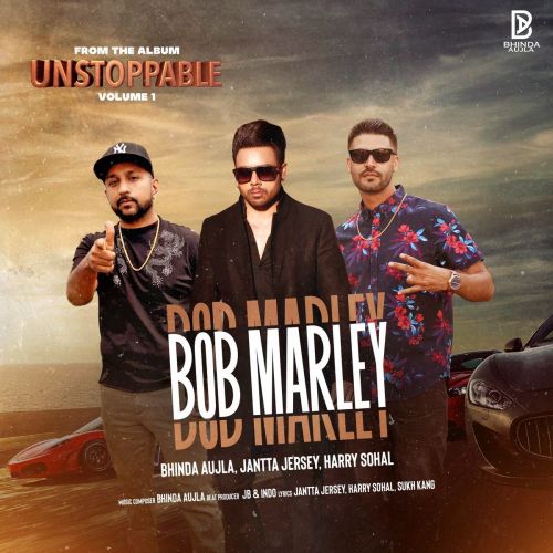 Bob Marley Bhinda Aujla, Jantta Jersey mp3 song download, Bob Marley Bhinda Aujla, Jantta Jersey full album