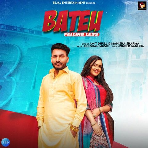 Bateu Feeling Less Amit Dhull, Manisha Sharma mp3 song download, Bateu Feeling Less Amit Dhull, Manisha Sharma full album