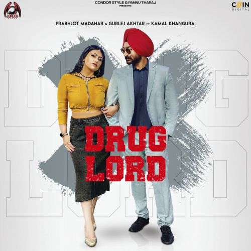 Drug Lord Gurlez Akhtar, Prabhjot Madhar mp3 song download, Drug Lord Gurlez Akhtar, Prabhjot Madhar full album