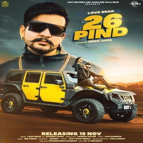 Download 26 Pind Love Brar, Afsana Khan mp3 song, 26 Pind Love Brar, Afsana Khan full album download