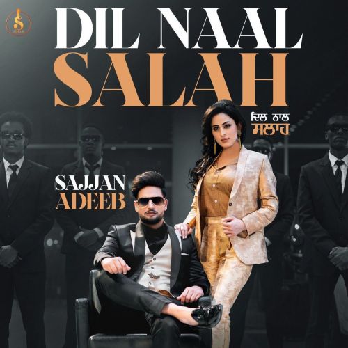 Dil Naal Salah Gurlej Akhtar, Sajjan Adeeb mp3 song download, Dil Naal Salah Gurlej Akhtar, Sajjan Adeeb full album