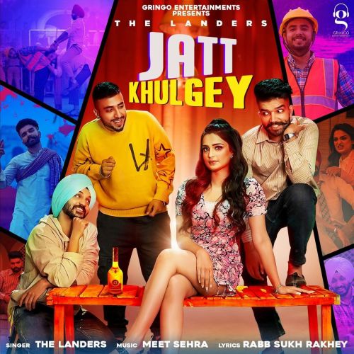 Jatt Khulgey The Landers mp3 song download, Jatt Khulgey The Landers full album