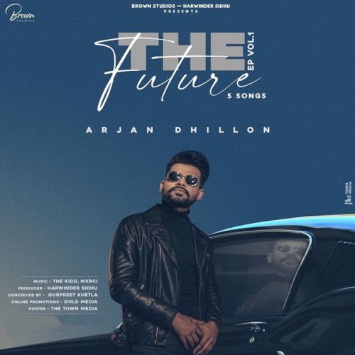 Jatt Disde Arjan Dhillon mp3 song download, The Future Arjan Dhillon full album