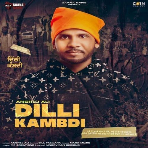 Dilli Kambdi Angrej Ali mp3 song download, Dilli Kambdi Angrej Ali full album