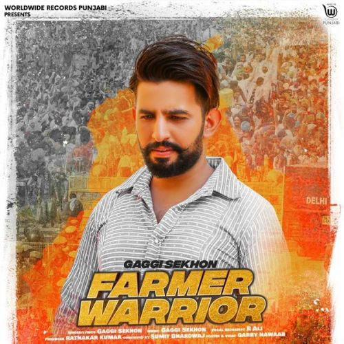 Farmer Warrior Gaggi Sekhon mp3 song download, Farmer Warrior Gaggi Sekhon full album