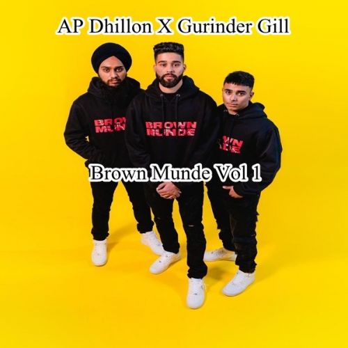 Kini Sohni Ap Dhillon, Gurinder Gill mp3 song download, Brown Munde Vol 1 Ap Dhillon, Gurinder Gill full album