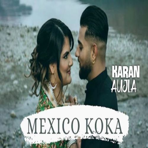 Aja Mexico Challiye Karan Aujla mp3 song download, Aja Mexico Challiye Karan Aujla full album