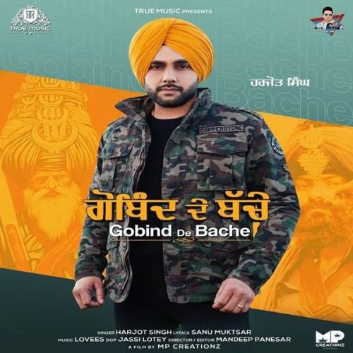 Gobind De Bache Harjot Singh mp3 song download, Gobind De Bache Harjot Singh full album