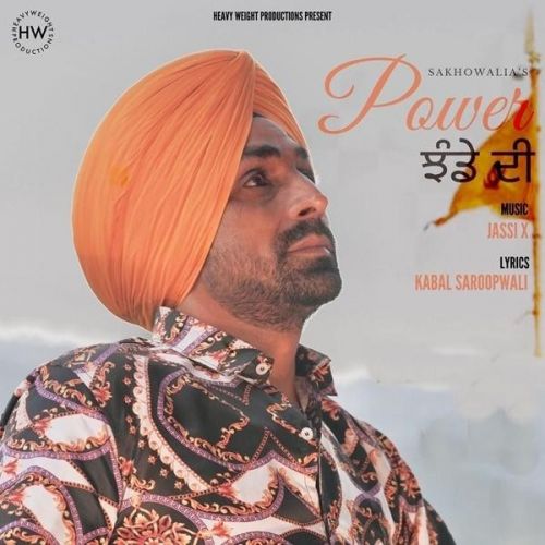 Power Jhande Di Sakhowalia mp3 song download, Power Jhande Di Sakhowalia full album