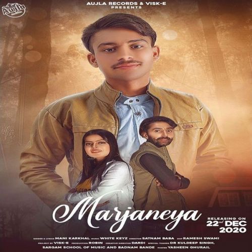 Download Marjaneya Mani Karkhal mp3 song, Marjaneya Mani Karkhal full album download