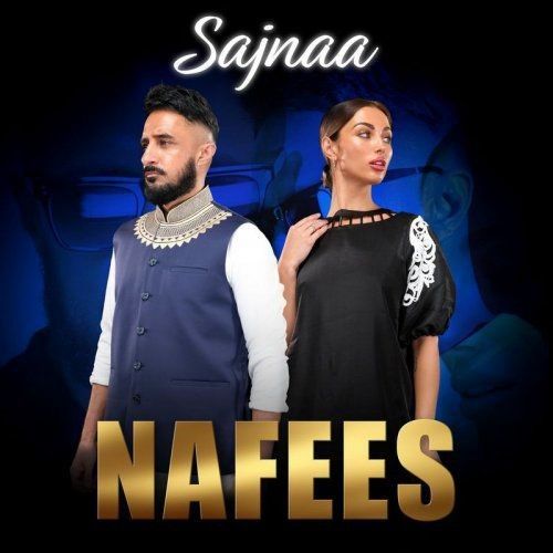 Sajnaa Nafees mp3 song download, Sajnaa Nafees full album