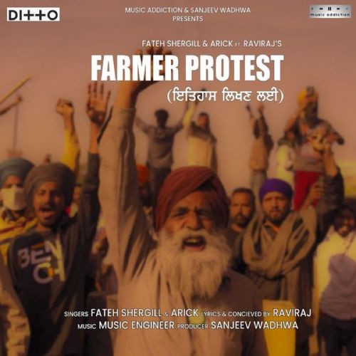 Farmer Protest - Itihaas Likan Lyi Fateh Shergill, Arick mp3 song download, Farmer Protest - Itihaas Likan Lyi Fateh Shergill, Arick full album