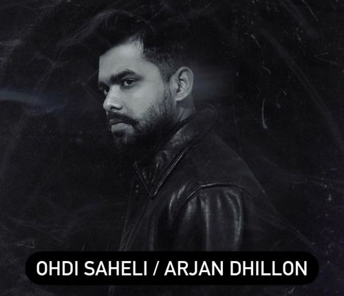 Ohdi Sheli (Leaked Song) Arjan Dhillon mp3 song download, Ohdi Sheli (Leaked Song) Arjan Dhillon full album