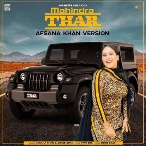 Mahindra Thar Shree Brar, Afsana Khan mp3 song download, Mahindra Thar Shree Brar, Afsana Khan full album