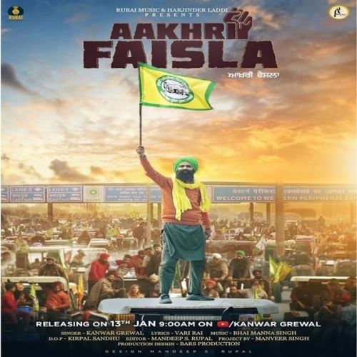 Aakhri Faisla Kanwar Grewal mp3 song download, Aakhri Faisla Kanwar Grewal full album