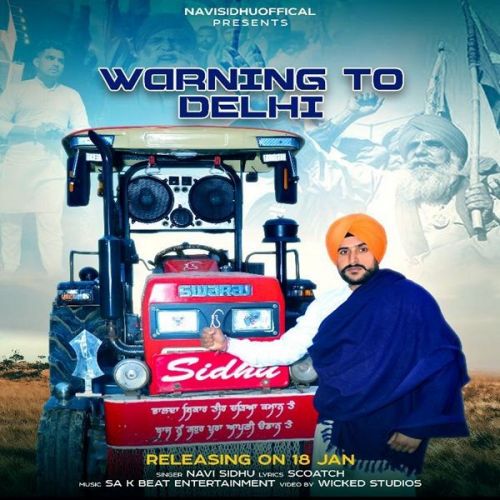 Download Warning to Delhi Navi Sidhu mp3 song, Warning to Delhi Navi Sidhu full album download